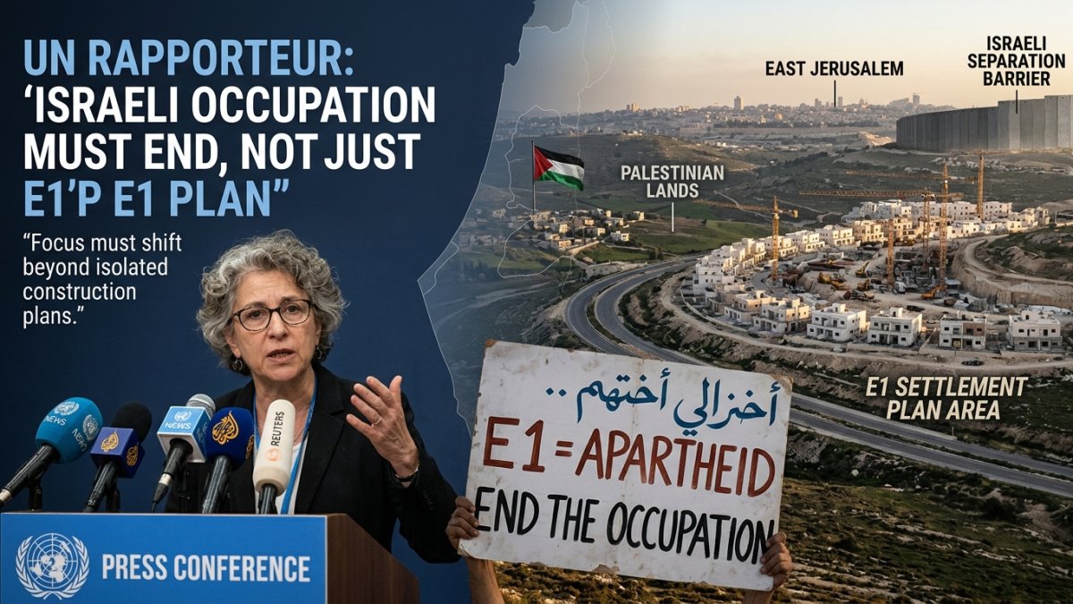 UN Rapporteur Says Israeli Occupation Must End, Not Just E1 Settlement Plan