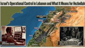 Israel’s Operational Control in Lebanon and What It Means for Hezbollah